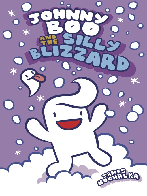 Title details for Johnny Boo and the Silly Blizzard by James Kochalka - Available